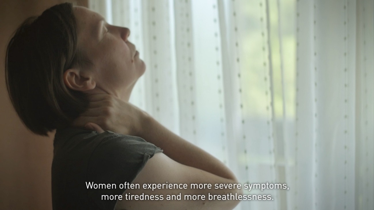 Women often experience more severe symptoms, more tiredness and more breathlessness